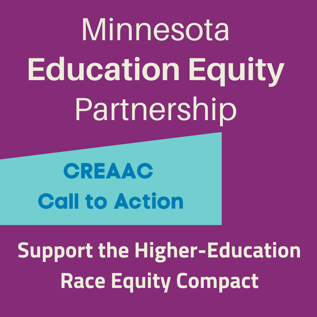 Minnesota Education Equity Partnership, CREAAC Call to Action, Support the Higher Education Race Equity Compact