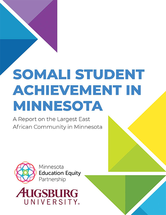 Somali Student Achievement in Minnesota Report