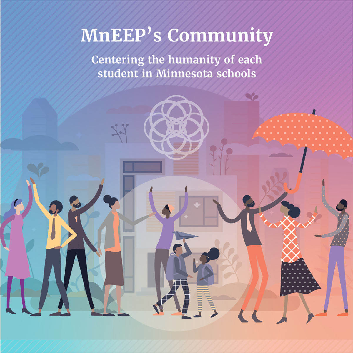 Mneep's community - centering the humanity of each student in Minnesota schools