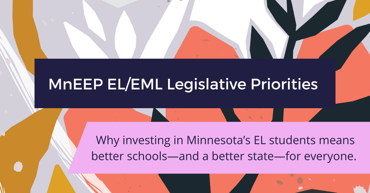 MnEEP Legislative Priorities Part 2: Supporting English Learners