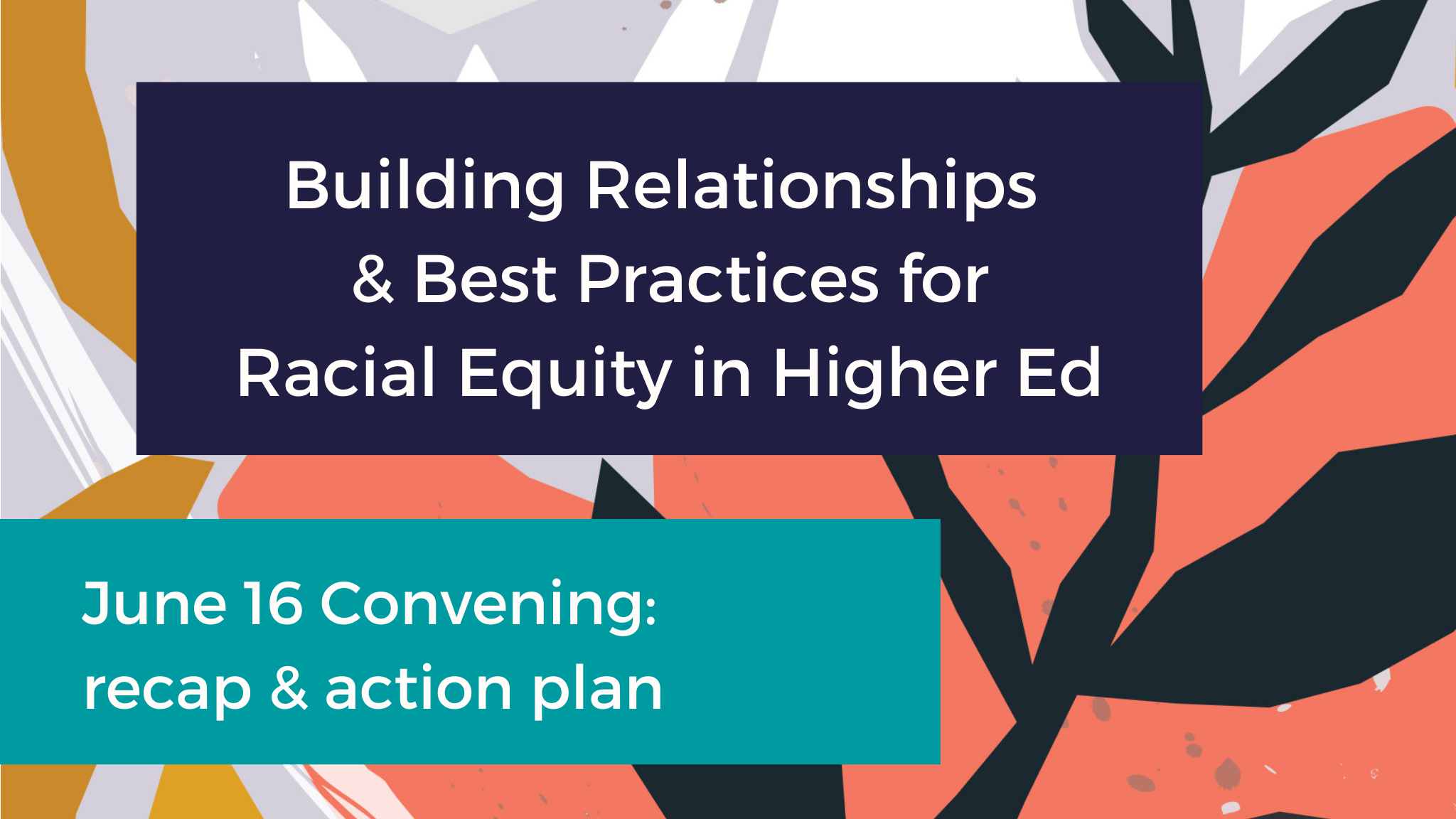 Statewide Higher Ed Convening Recap