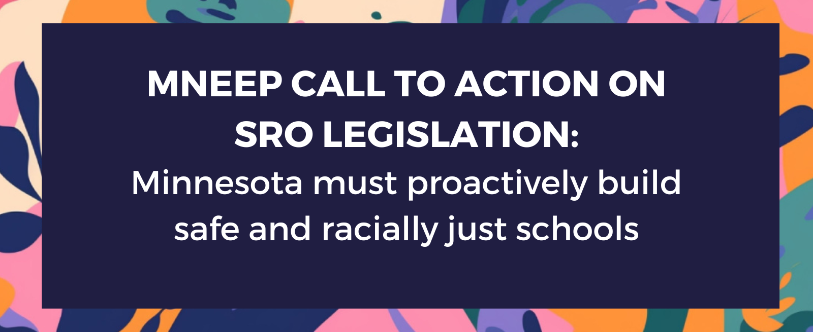 MnEEP Call to Action on SRO Legislation