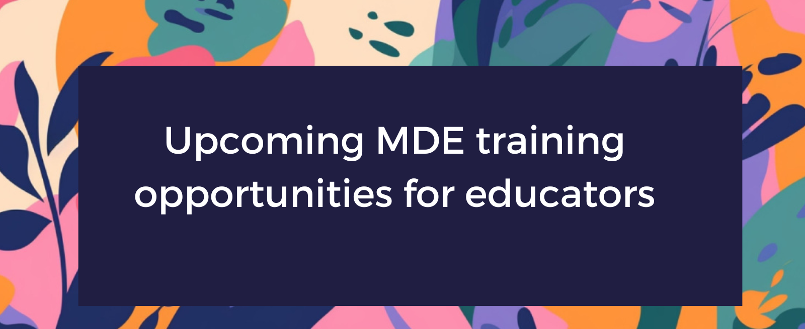 MDE training opportunities in nonexclusionary discipline